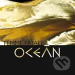 Ocean: Femme Fatale - Oceán