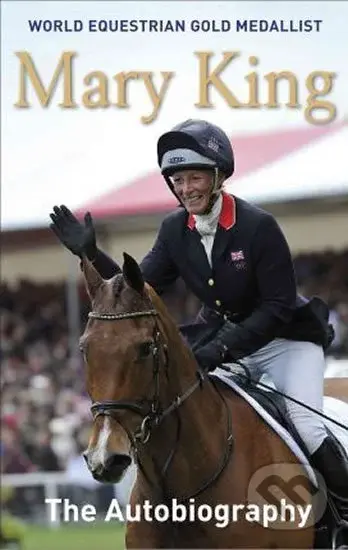 The Autobiography - Mary King - kniha z kategorie Individuální sporty