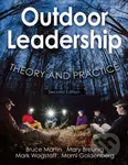 Outdoor Leadership - Bruce Martin, Mary Breunig, Mark Wagstaff, Marni A. Goldenberg - kniha z kategorie Humanitní a společenské vědy