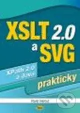 XSLT 2.0 a SVG prakticky - Pavel Herout - kniha z kategorie Tvorba webu