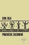 Prozaická zastavení - Erik Gilk - kniha z kategorie Životopisy