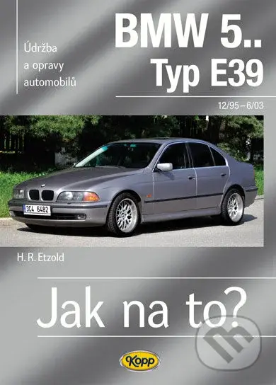 BMW 5.. Typ E39 - 12/95–6/03 - H. R. Etzold