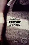 Vzdychy a údery - Ivan Čičmanec