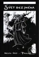 Svět bez jména - Město Věží - Veronika Sýkorová, Veronika Mašková - kniha z kategorie Komiksy