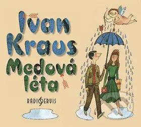 Medová léta - Ivan Kraus - audiokniha z kategorie Společenská beletrie