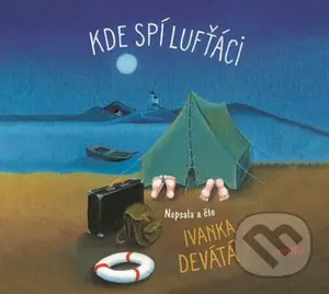 Kde spí lufťáci - Ivanka Devátá - audiokniha z kategorie Pro děti