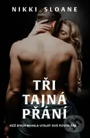 Tři tajná přání - Nikki Sloane