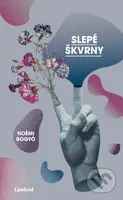 Slepé škvrny - Noémi Bogyó - kniha z kategorie Společenská beletrie