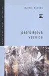 Petrolejová vesnice - Martin Švanda