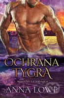 Ochrana tygra - Anna Lowe