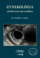 Gynekológia (učebné texty pre medikov) - Igor Rusňák - kniha z kategorie Vysoké školy