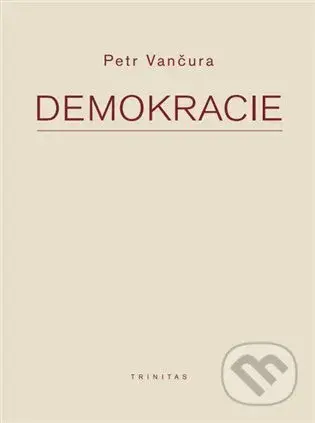 Demokracie - Petr Vančura - kniha z kategorie Politologie a politika