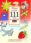 Mojich prvých 111 slov po nemecky (Rozvíjanie slovnej zásoby hrou pre predškolákov, malých školákov) - kniha z kategorie Pro děti