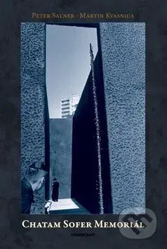 Chatam Sofer Memoriál - Peter Salner, Martin Kvasnica - kniha z kategorie Judaismus