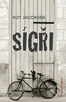 Sígři - Roy Jacobsen - kniha z kategorie Společenská beletrie