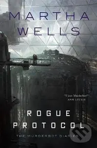 Rogue Protocol - Martha Wells