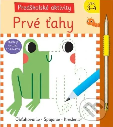 Predškolské aktivity: Prvé ťahy (Obťahovanie - Spájanie - Kreslenie) - kniha z kategorie Úkoly pro děti