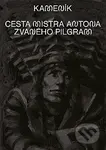 Kameník: cesta mistra Antona zvaného Pilgram - Pavel Matyska, Michal Konečný - kniha z kategorie Komiksy