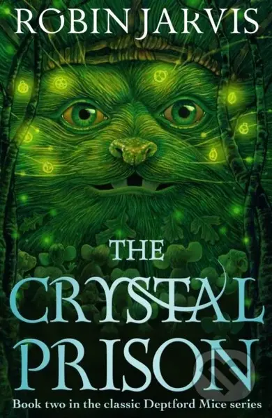 The Crystal Prison : Book Two of The Deptford Mice - kniha z kategorie Fantasy