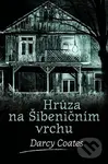 Hrůza na Šibeničním vrchu - Darcy Coates