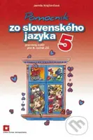 Pomocník zo slovenského jazyka 5 (Pracovný zošit pre 5. ročník ZŠ) - kniha z kategorie 1. stupeň