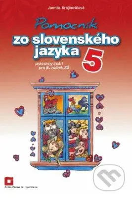 Pomocník zo slovenského jazyka 5 (Pracovný zošit pre 5. ročník ZŠ) - kniha z kategorie 1. stupeň