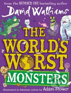 The World's Worst Monsters - David Walliams, Adam Stower (ilustrátor) - kniha z kategorie Pro děti