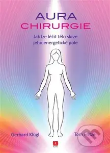 Aurachirurgie - Tom Fritze, Gerhard Klügl - kniha z kategorie Masáže