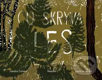Co skrývá les - Kateřina Tučková - kniha z kategorie Pohádky