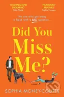 Did You Miss Me? - Sophia Money-Coutts - kniha z kategorie Romantika