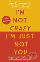 I'm Not Crazy, I'm Just Not You (The Real Meaning of the 16 Personality Types) - kniha z kategorie Humanitní a společenské vědy