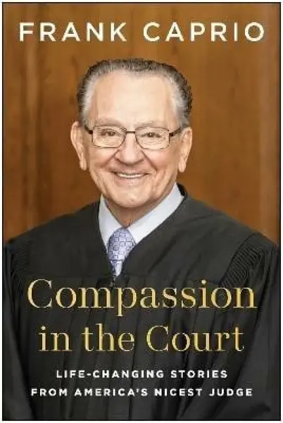 Compassion in the Court - Frank Caprio