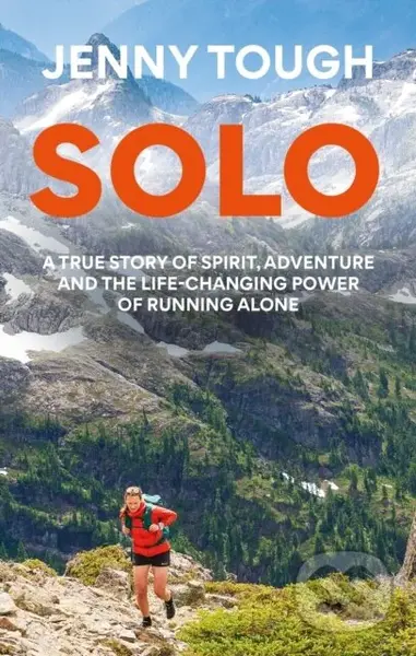 SOLO (What running across mountains taught me about life) - kniha z kategorie Motivace a seberozvoj