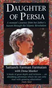 Daughter Of Persia - Sattareh Farman-Farmaian