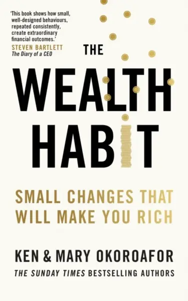 The Wealth Habit - Ken Okoroafor, Mary Okoroafor