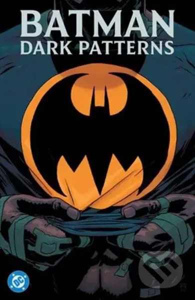 Batman: Dark Patterns - - - kniha z kategorie Komiksy