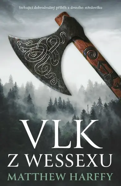 Vlk z Wessexu (poškozená) - Matthew Harffy