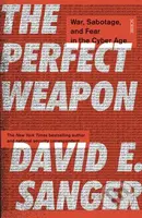The Perfect Weapon (war, sabotage, and fear in the cyber age) - kniha z kategorie Humanitní a společenské vědy