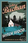 Witch Wood (Authorised Edition) - John Buchan - kniha z kategorie Společenská beletrie