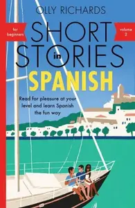Short Stories in Spanish for Beginners, Volume 2