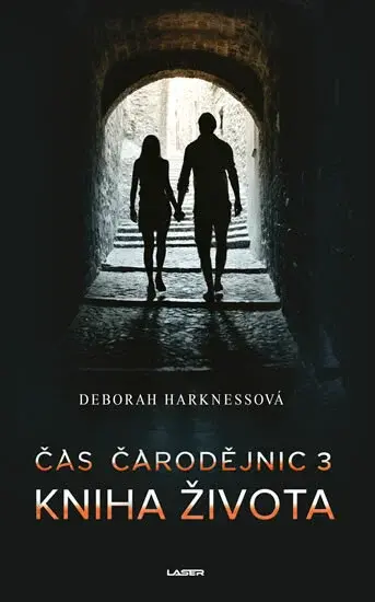 Čas čarodějnic 3: Kniha života - Deborah Harknessová