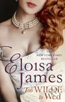 Too Wilde to Wed - Eloisa James - kniha z kategorie Romantika
