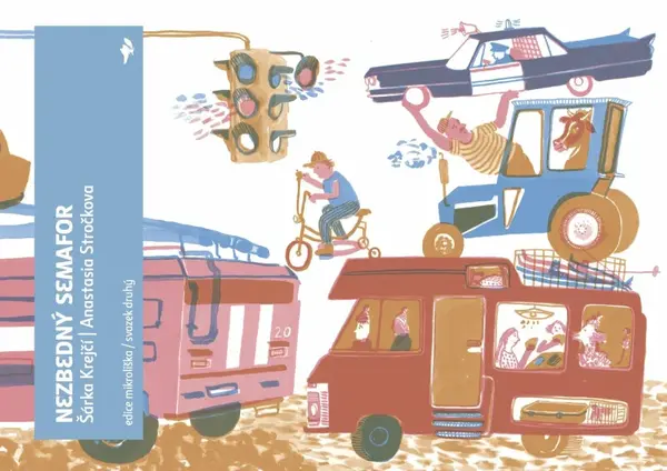Nezbedný semafor - Šárka Krejčí, Anastasia Stročkova