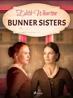 Bunner Sisters - Edith Whartonová
