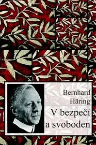 V bezpečí a svoboden (poškozená) - Bernhard Häring