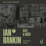 Uzly a kříže - Ian Rankin - audiokniha