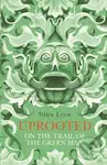 Uprooted (On the Trail of the Green Man) - Nina Lyon - kniha z kategorie Humanitní a společenské vědy