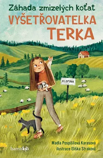 Kniha: Terka vyšetřovatelka – Záhada zmizelých koťat od Pospíšilová Karasová Marie