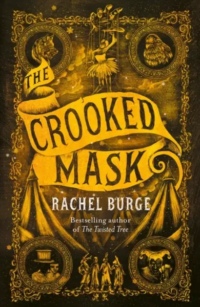 The Crooked Mask (sequel to The Twisted Tree) - Rachel Burge