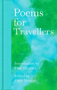Poems for Travellers - Morgan Gaby